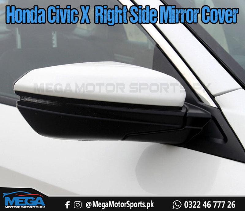 Honda Civic X Replacement Right Side Mirror Cover For 2016 - 2021