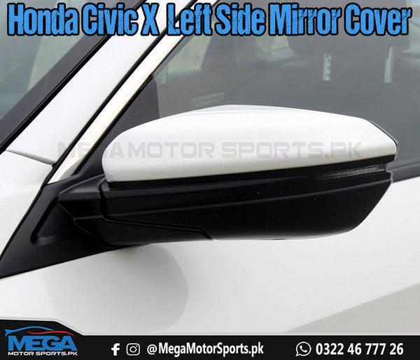 Honda Civic X Replacement Left Side Mirror Cover For 2016 - 2021
